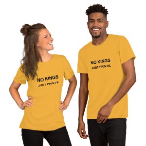 No Kings Just Prints Unisex t-shirt